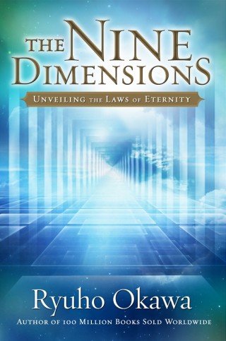 The Nine Dimensions: Unveiling the Laws of Eternity 