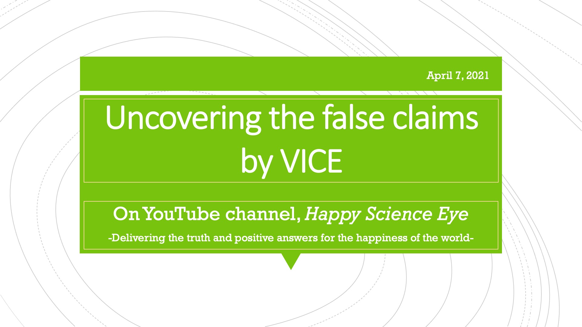 Uncovering the false claims by VICE-Happy Science Eye, A New channel on YouTube