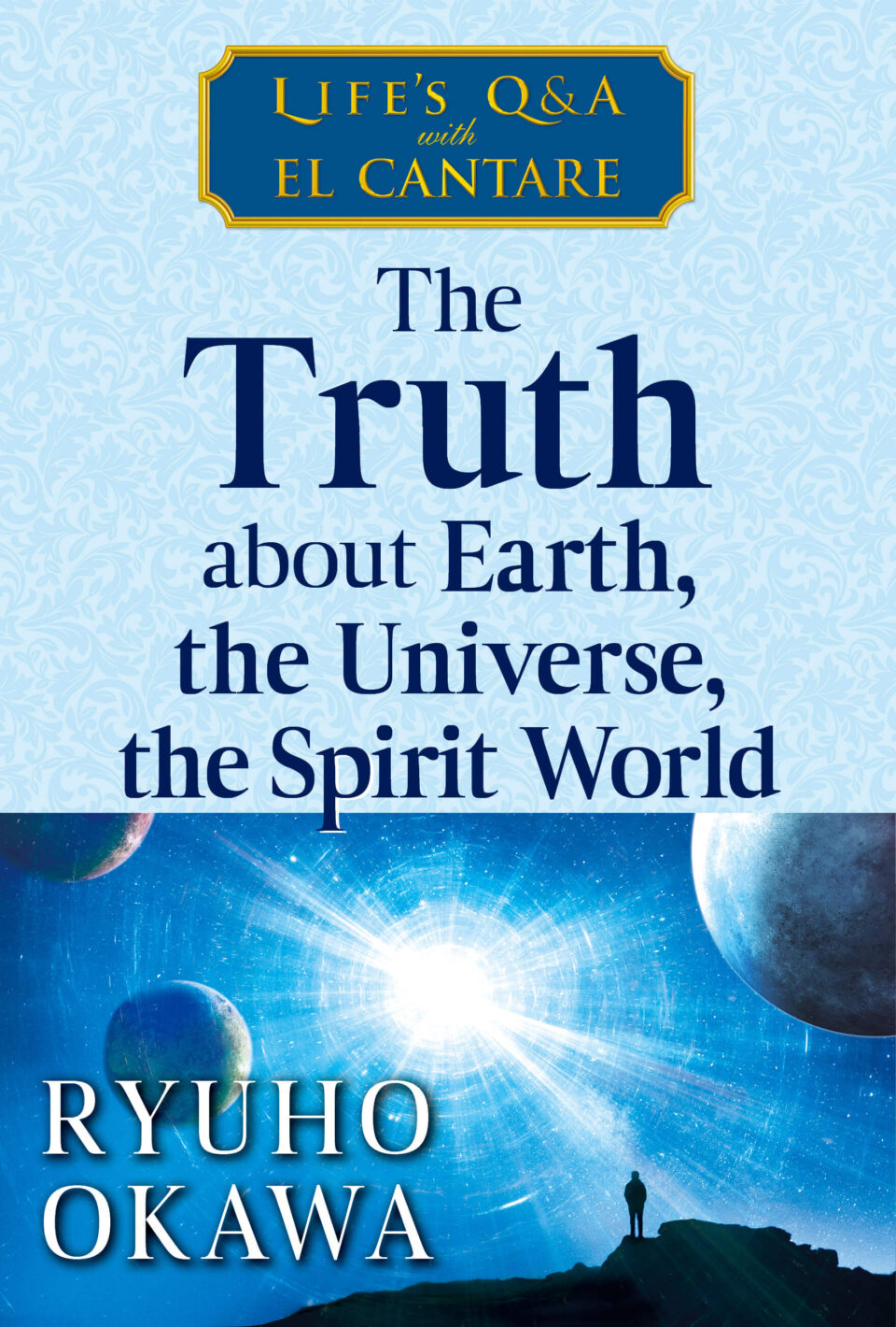 The Truth about Earth, the Universe, the Spirit World is out now!